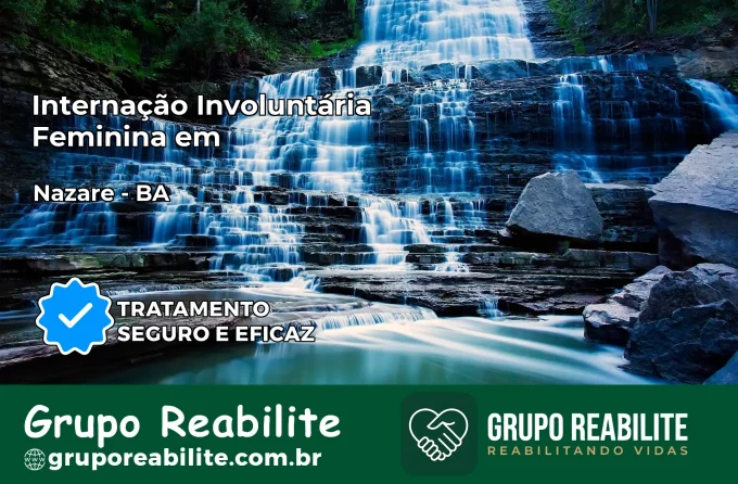 Internação Involuntária Feminina em Nazaré: Salve a Vida de Quem Você Ama