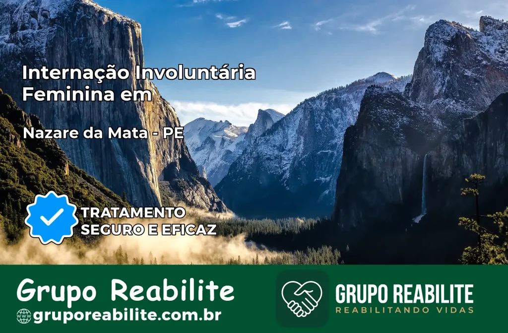 Internação Involuntária Feminina em Nazaré da Mata: Salve a Vida de Quem Você Ama