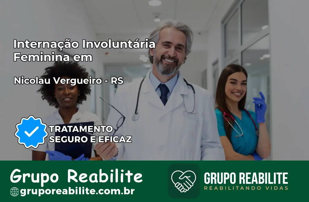 Internação Involuntária Feminina em Nicolau Vergueiro: Salve a Vida de Quem Você Ama