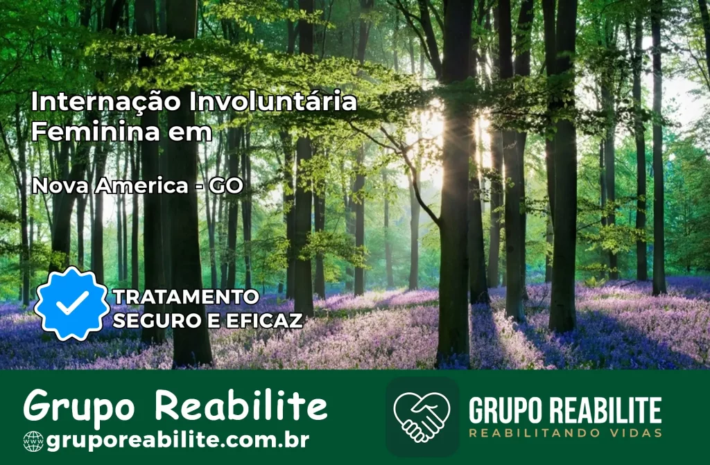 Internação Involuntária Feminina em Nova América: Salve a Vida de Quem Você Ama