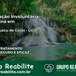 Internação Involuntária Feminina em Nova Iguaçu de Goiás: Salve a Vida de Quem Você Ama