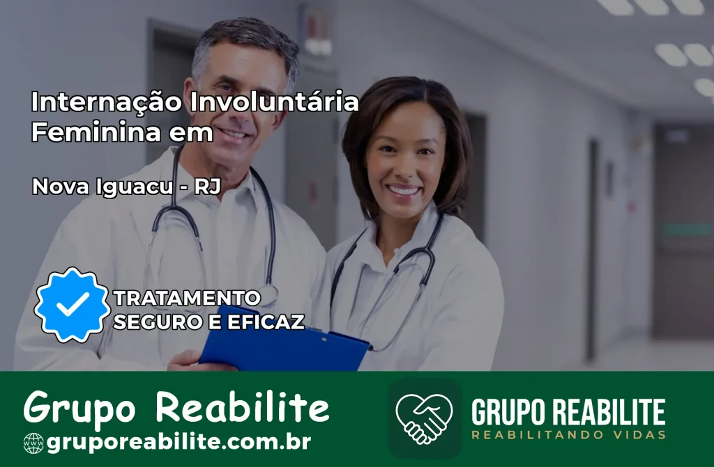 Internação Involuntária Feminina em Nova Iguaçu: Salve a Vida de Quem Você Ama