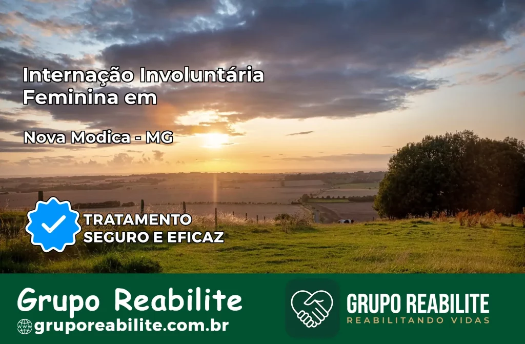 Internação Involuntária Feminina em Nova Módica: Salve a Vida de Quem Você Ama