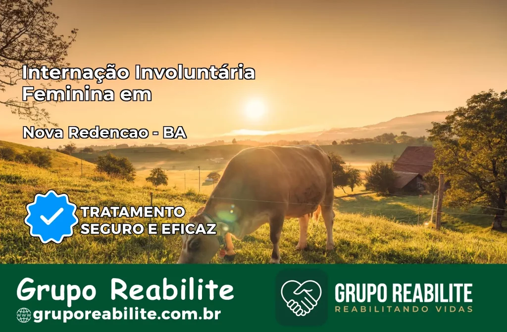 Internação Involuntária Feminina em Nova Redenção: Salve a Vida de Quem Você Ama