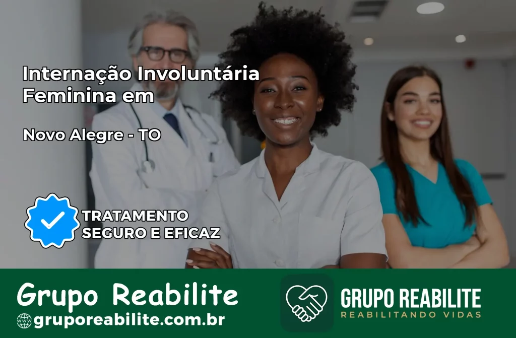 Internação Involuntária Feminina em Novo Alegre: Salve a Vida de Quem Você Ama