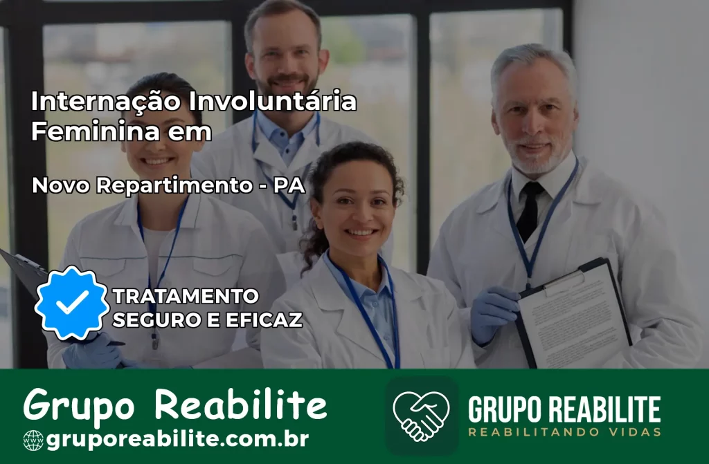 Internação Involuntária Feminina em Novo Repartimento: Salve a Vida de Quem Você Ama
