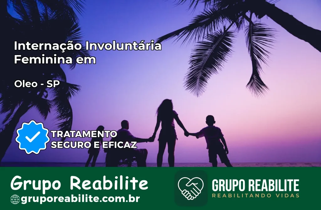 Internação Involuntária Feminina em Óleo: Salve a Vida de Quem Você Ama
