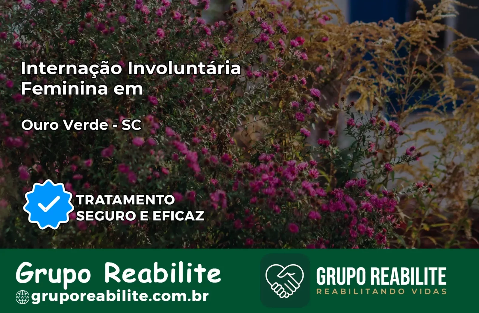 Internação Involuntária Feminina em Ouro Verde: Salve a Vida de Quem Você Ama