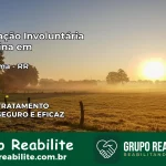Internação Involuntária Feminina em Pacaraima: Salve a Vida de Quem Você Ama