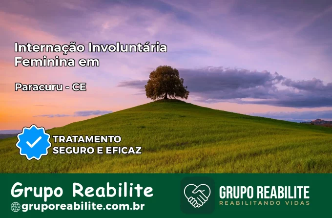 Internação Involuntária Feminina em Paracuru: Salve a Vida de Quem Você Ama