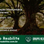 Internação Involuntária Feminina em Paranaiguara: Salve a Vida de Quem Você Ama