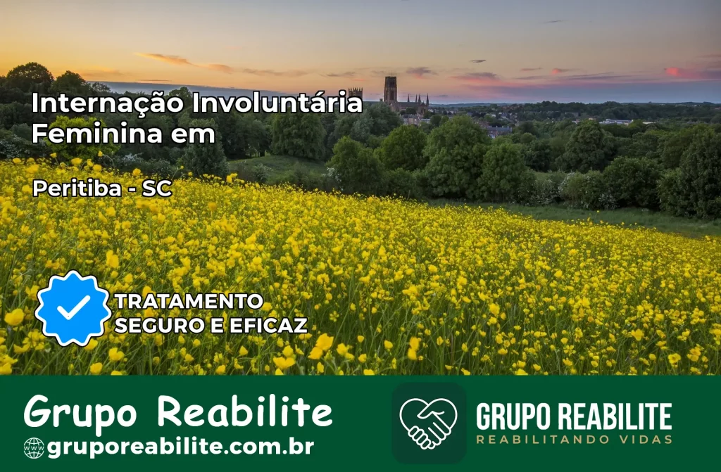 Internação Involuntária Feminina em Peritiba: Salve a Vida de Quem Você Ama