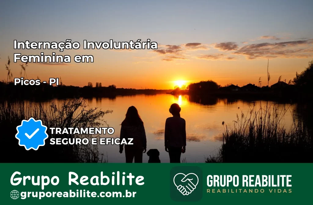 Internação Involuntária Feminina em Picos: Salve a Vida de Quem Você Ama