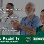 Internação Involuntária Feminina em Pindorama do Tocantins: Salve a Vida de Quem Você Ama