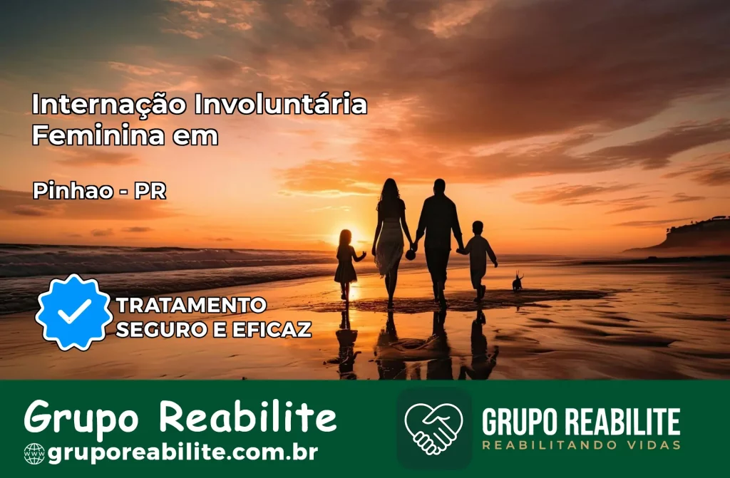 Internação Involuntária Feminina em Pinhão: Salve a Vida de Quem Você Ama