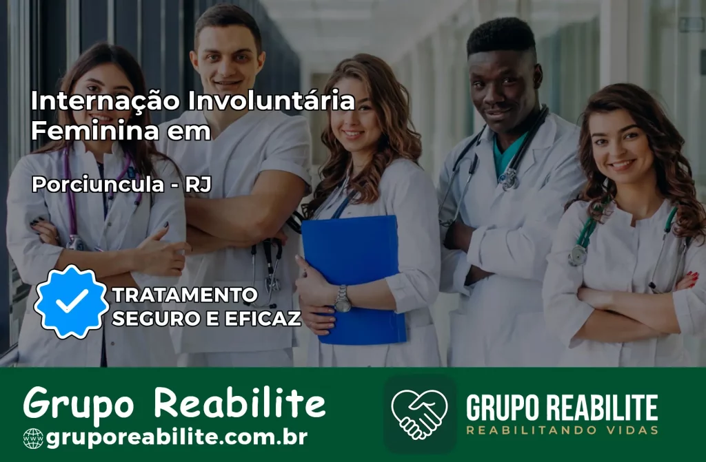 Internação Involuntária Feminina em Porciúncula: Salve a Vida de Quem Você Ama