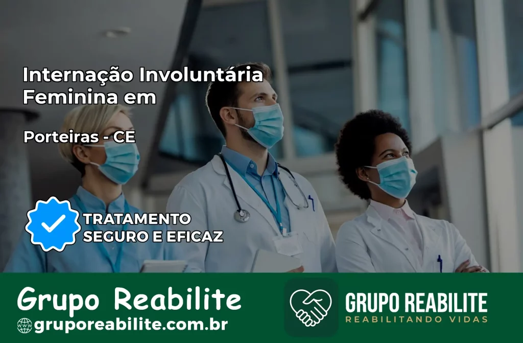 Internação Involuntária Feminina em Porteiras: Salve a Vida de Quem Você Ama