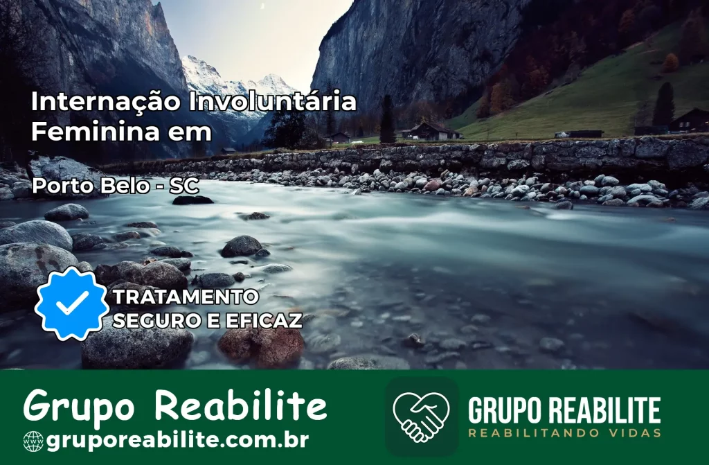 Internação Involuntária Feminina em Porto Belo: Salve a Vida de Quem Você Ama