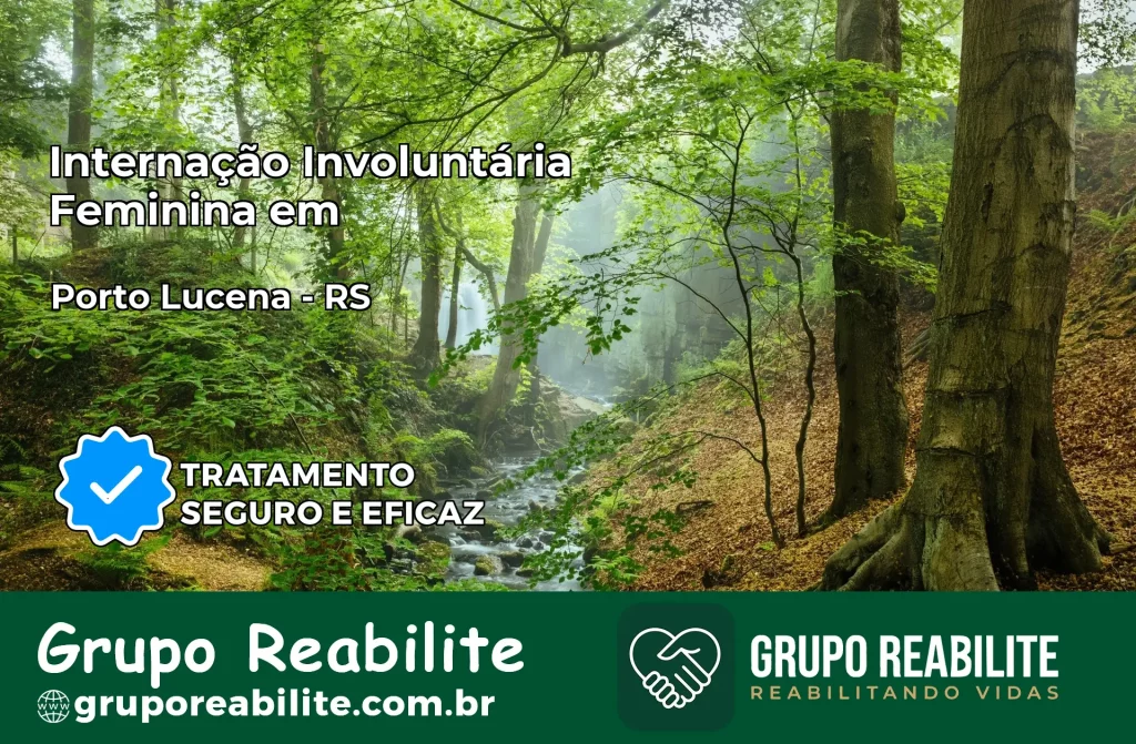Internação Involuntária Feminina em Porto Lucena: Salve a Vida de Quem Você Ama