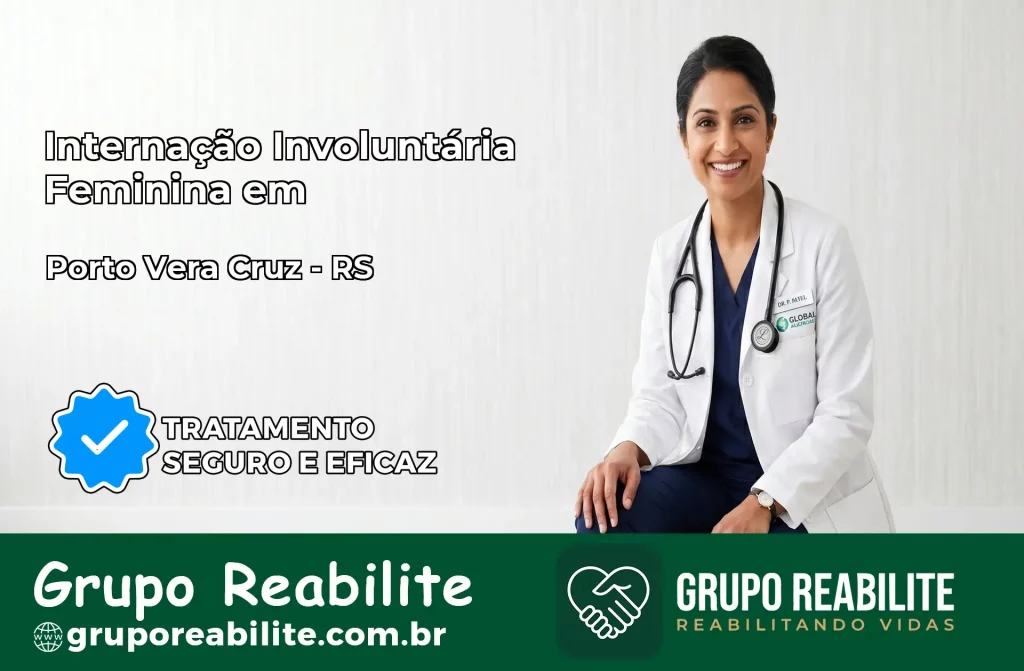 Internação Involuntária Feminina em Porto Vera Cruz: Salve a Vida de Quem Você Ama
