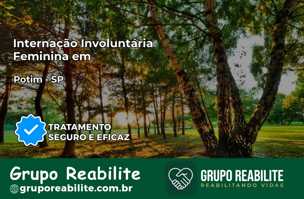Internação Involuntária Feminina em Potim: Salve a Vida de Quem Você Ama