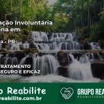 Internação Involuntária Feminina em Puxinanã: Salve a Vida de Quem Você Ama