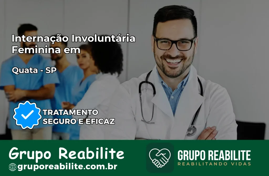 Internação Involuntária Feminina em Quatá: Salve a Vida de Quem Você Ama
