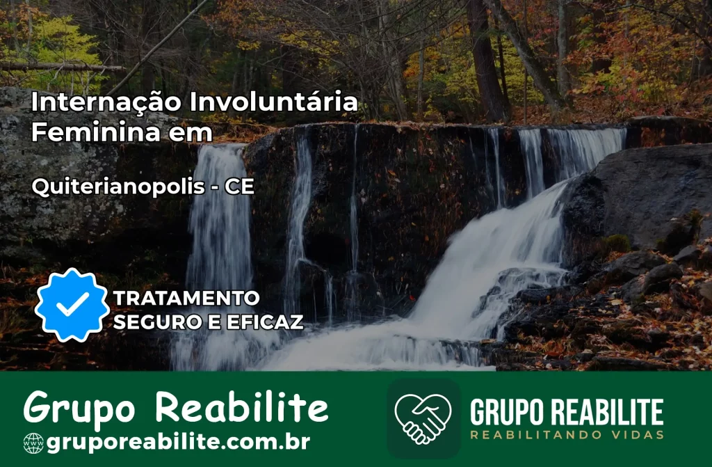 Internação Involuntária Feminina em Quiterianópolis: Salve a Vida de Quem Você Ama
