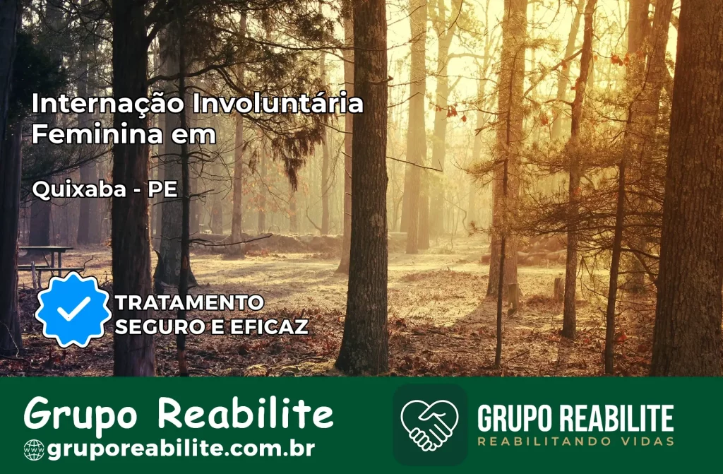 Internação Involuntária Feminina em Quixaba: Salve a Vida de Quem Você Ama