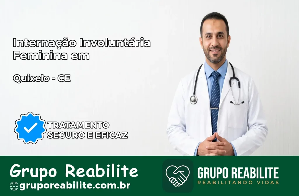 Internação Involuntária Feminina em Quixelô: Salve a Vida de Quem Você Ama