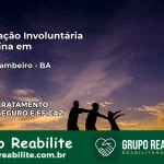 Internação Involuntária Feminina em Rafael Jambeiro: Salve a Vida de Quem Você Ama