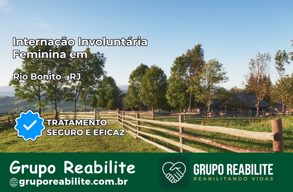 Internação Involuntária Feminina em Rio Bonito: Salve a Vida de Quem Você Ama