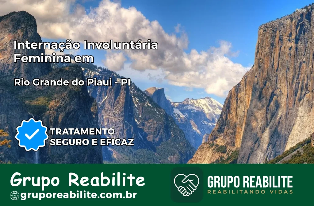 Internação Involuntária Feminina em Rio Grande do Piauí: Salve a Vida de Quem Você Ama