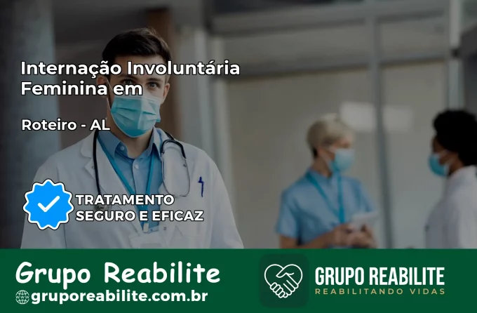 Internação Involuntária Feminina em Roteiro: Salve a Vida de Quem Você Ama