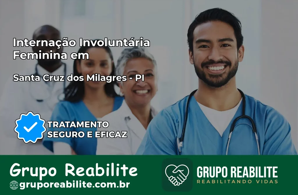 Internação Involuntária Feminina em Santa Cruz dos Milagres: Salve a Vida de Quem Você Ama