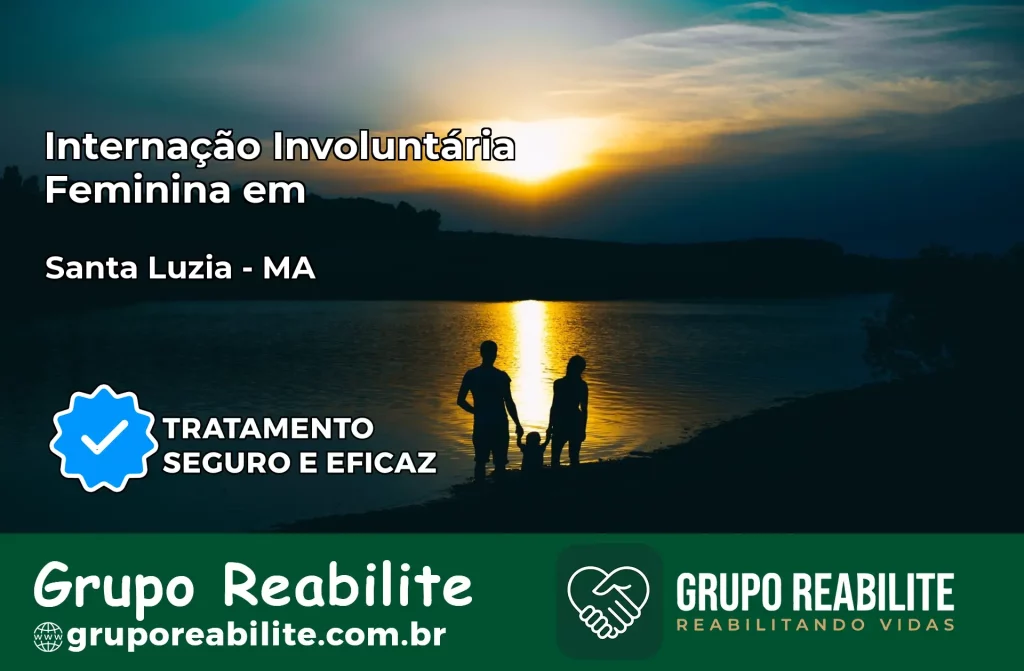 Internação Involuntária Feminina em Santa Luzia: Salve a Vida de Quem Você Ama