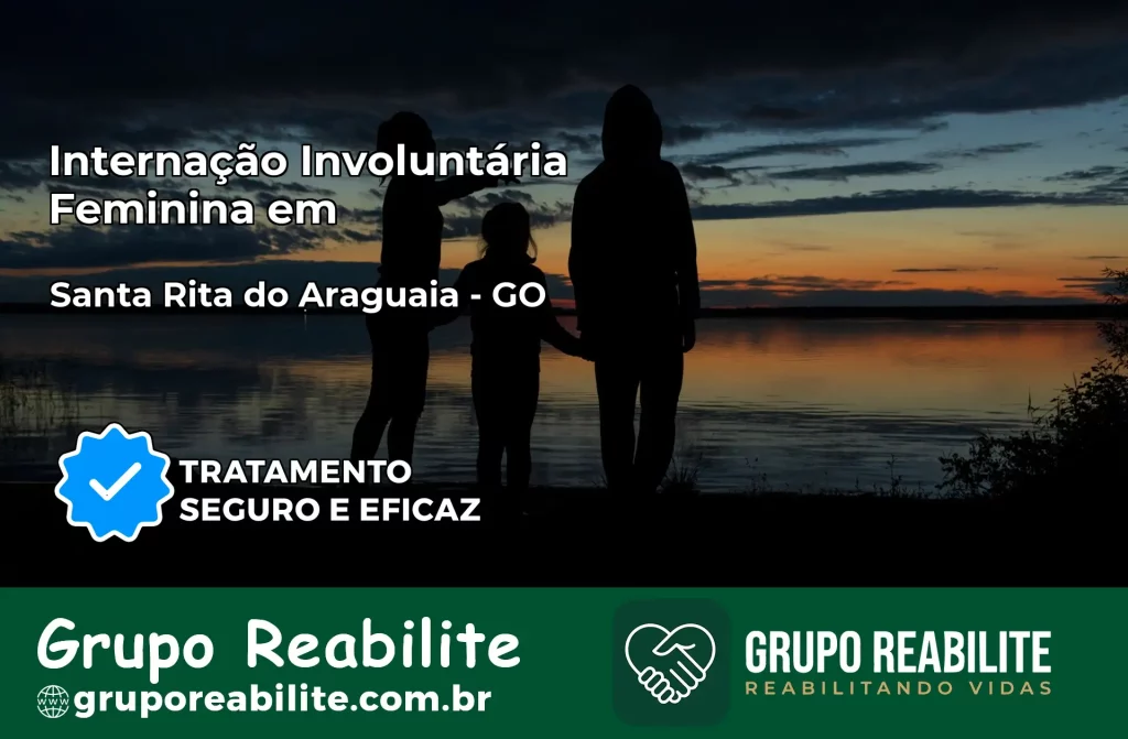 Internação Involuntária Feminina em Santa Rita do Araguaia: Salve a Vida de Quem Você Ama