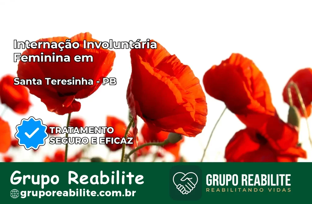 Internação Involuntária Feminina em Santa Teresinha: Salve a Vida de Quem Você Ama