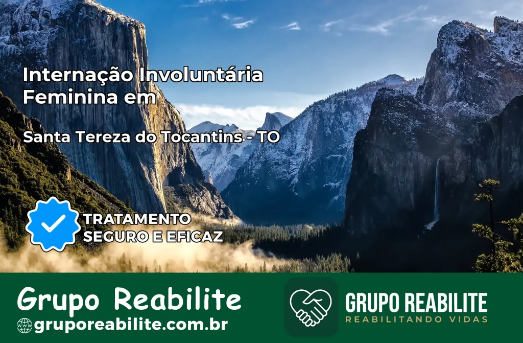 Internação Involuntária Feminina em Santa Tereza do Tocantins: Salve a Vida de Quem Você Ama