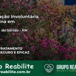 Internação Involuntária Feminina em Santana do Seridó: Salve a Vida de Quem Você Ama