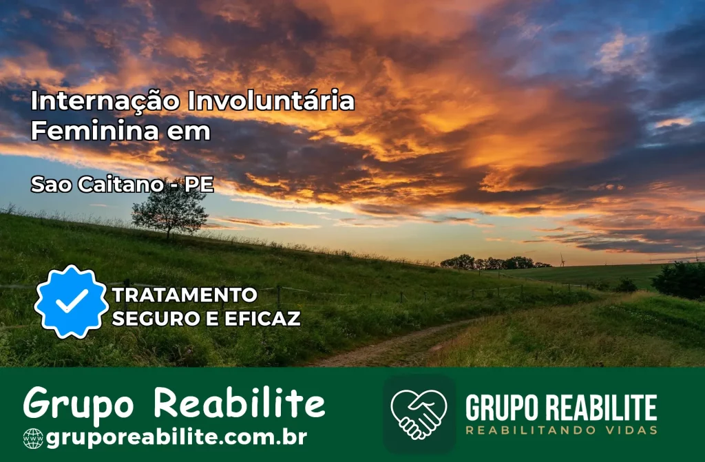 Internação Involuntária Feminina em São Caitano: Salve a Vida de Quem Você Ama