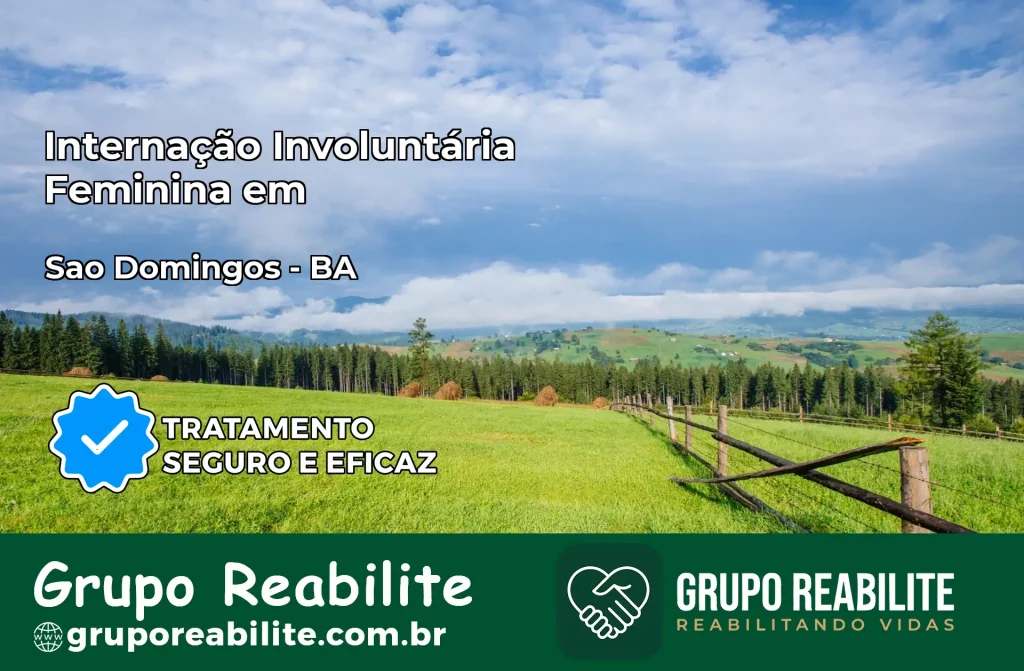 Internação Involuntária Feminina em São Domingos: Salve a Vida de Quem Você Ama