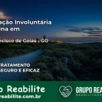 Internação Involuntária Feminina em São Francisco de Goiás: Salve a Vida de Quem Você Ama