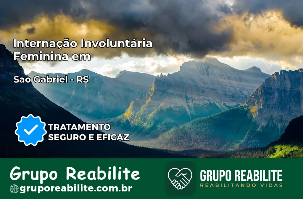 Internação Involuntária Feminina em São Gabriel: Salve a Vida de Quem Você Ama