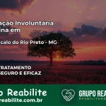 Internação Involuntária Feminina em São Gonçalo do Rio Preto: Salve a Vida de Quem Você Ama