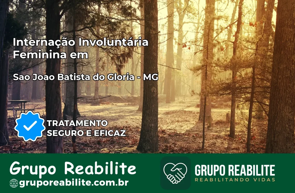 Internação Involuntária Feminina em São João Batista do Glória: Salve a Vida de Quem Você Ama