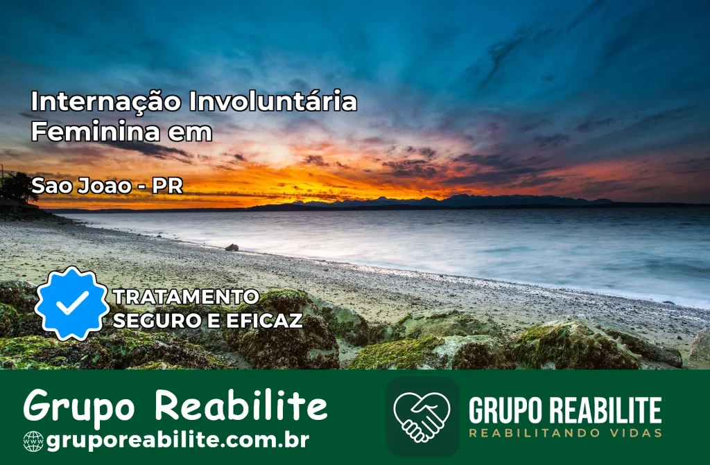 Internação Involuntária Feminina em São Jorge do Patrocínio: Salve a Vida de Quem Você Ama