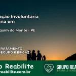 Internação Involuntária Feminina em São Joaquim do Monte: Salve a Vida de Quem Você Ama