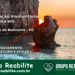 Internação Involuntária Feminina em São José do Belmonte: Salve a Vida de Quem Você Ama