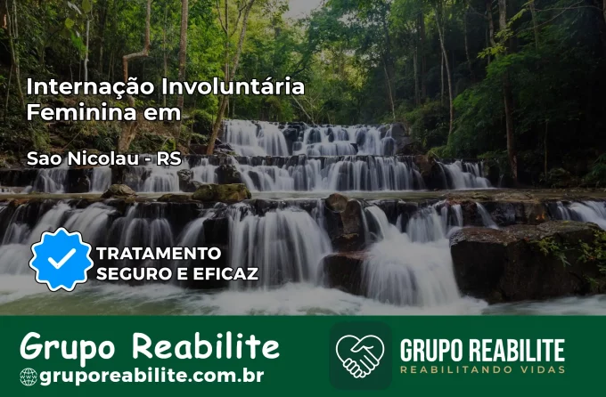 Internação Involuntária Feminina em São Nicolau: Salve a Vida de Quem Você Ama